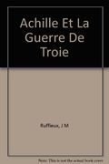 Achille et la guerre de Troie