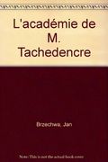 L'académie de M.  Tachedencre