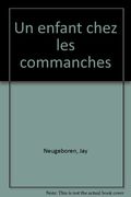 Un enfant chez les Comanches