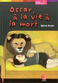 Oscar, à la vie à la mort