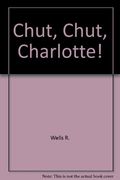 Chut, chut, Charlotte !