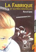 La Fabrique et autres nouvelles