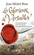 Les glorieux de Versailles.   1679-1682.   t 3. 