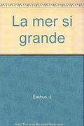 La mer si grande