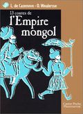 13 contes de l'empire mongol
