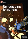 Un loup dans le manège
