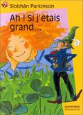 Ah ! Si j'était grand. . . 