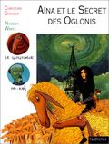 Aïna et le secret des Oglonis