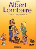 Et la santé, docteur ?