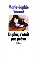 En plus, c'était pas prévu