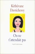 On ne t'attendait pas
