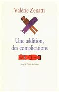 Une addition, des complications