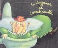 cornebidouille( la vengeance de cornebidouille)