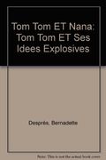 Tom-Tom et ses idées explosives