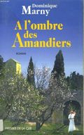 A l'ombre des amandiers