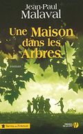 Une maison dans les arbres