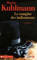 Le complot des indienneurs. 
