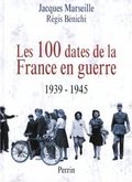 Les 100 dates de la France en guerre