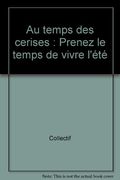 Au Temps des Cerises