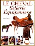Le cheval Sellerie & Equipement