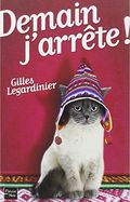 Demain  j'arréte. 