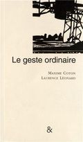 Le geste ordinaire. 