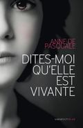 Dites-moi qu'elle est vivante!
