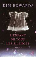 L  'enfant de tous les silences. 