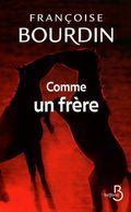 Comme un frère. 