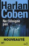 Ne t'éloigne pas. 
