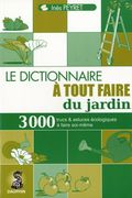 Distionnaire à tout faire du jardin. 