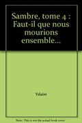 Faut-il que nous mourions ensemble. . . 