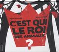 C'est qui le roi des animaux,?