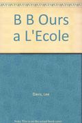 B. B.  ours à l'école