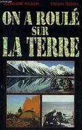 On a roulé sur la terre