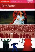 O théâtre !