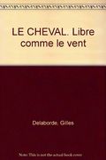 Le cheval libre comme le vent