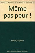 Même pas peur