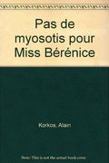 Pas de mysotis pour Miss Bérénice