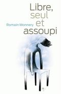 Libre seul et assoupi. 