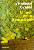 Er mon coeur transparent,