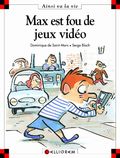 Max est fou de jeux vidéo