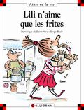 Lili n'aime que les frites