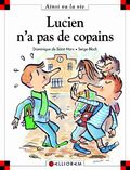 Lucien n'a pas de copains