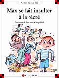 Max se  fait insulter à la récré,