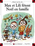 Max et lili fètent Noèl en famille,s