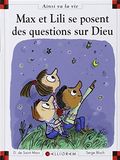 Max et Lili se posent des questions sur Dieu. 