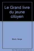Le grand livre du jeune citoyen