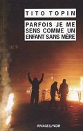 Parfois je me sens comme un enfant sans mère