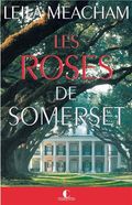 Les roses de Somerset. 